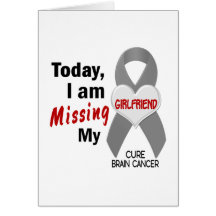 Brain Cancer Missing Miss My Girlfriend 1 Cards