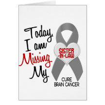 Brain Cancer Missing Miss My Sister-In-Law 1 Cards