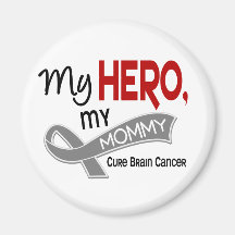 Brain Cancer MY HERO MY MOMMY 42 Fridge Magnets