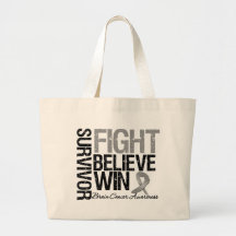 Brain Cancer Survivor Fight Believe Win Motto Tote Bag