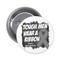 Brain Cancer Tough Men Wear A Ribbon Pinback Button