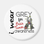 Brain Tumour I Wear Grey For Awareness 43 Refrigerator Magnet