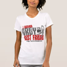Brain Tumour I Wear Grey For My Best Friend 6.2 T Shirts