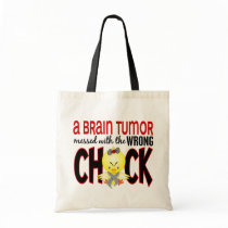 Brain Tumour Messed With The Wrong Chick Tote Bag