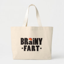 Brainy Fart K Bags
