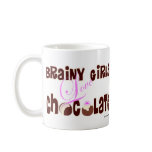 Brainy girls love chocolate mugs