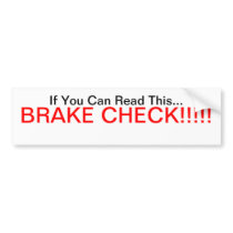Brake Check bumper stickers
