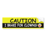 Brake For CLOWNS bumper stickers