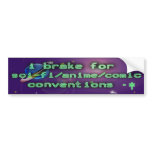 brake for conventions v.2 bumper stickers