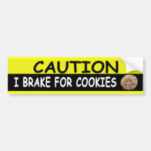 Brake For COOKIES Bumper Stickers