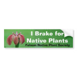 Brake for Native Plants Bumper Sticker bumper stickers