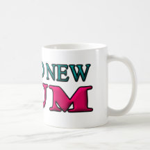 Brand New Mum Coffee Mugs