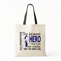 Bravest Hero I Ever Knew ALS Canvas Bags