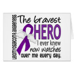 Bravest Hero I Ever Knew Leiomyosarcoma Greeting Cards