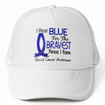 Bravest Person I Know Rectal Cancer