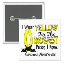 Bravest Person I Know Sarcoma Buttons