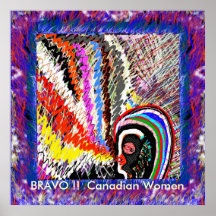 BRAVO !!  Canadian Women Poster