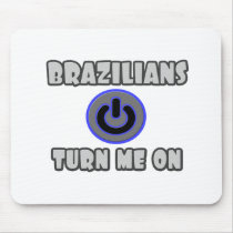 Brazilians Turn Me On
