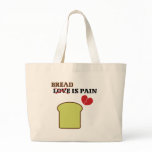 Bread Is Pain Bag