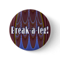 Break-a-leg!