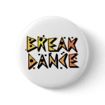 Break Dance Pinback Button
