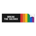 BREAK THE SILENCE BUMPER STICKER