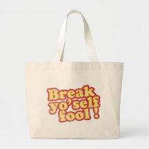 Break Yo'self Fool Bag