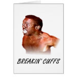 breakin' cuffs greeting card