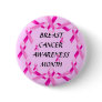 BREAST CANCER AWARENESS! Button