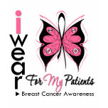 Breast Cancer Butterfly Ribbon For My Patients t-shirts