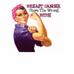 Breast Cancer chose the wrong Bitch t-shirts