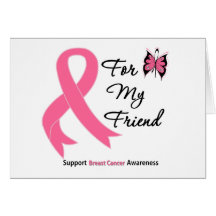 Breast Cancer For My Friend Greeting Cards