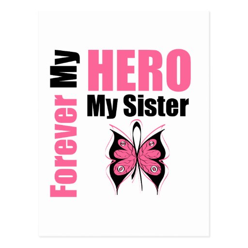 Breast Cancer Forever My Hero My Sister Post Cards