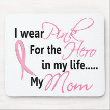 Breast Cancer HERO IN MY LIFE, MY MOM 1 Mousemat