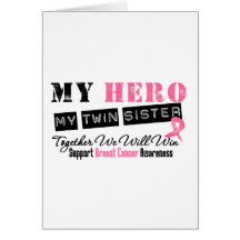 Breast Cancer HERO My Twin Sister Greeting Card