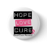 Breast Cancer Hope Love Cure buttons