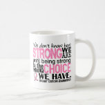 Breast Cancer How Strong We Are Mug