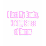 Breast Cancer Humour t-shirts