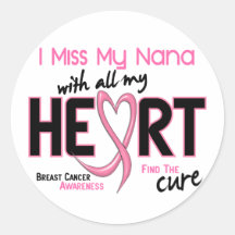 Breast Cancer I Miss My Nana Round Stickers
