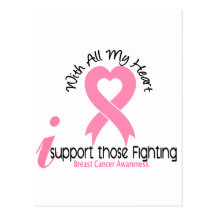 Breast Cancer I Support Those Fighting Postcard