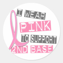 Breast Cancer I Wear Pink For 2nd Base 37 Sticker