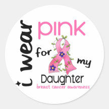 Breast Cancer I WEAR PINK FOR MY DAUGHTER 43 Sticker