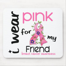 Breast Cancer I WEAR PINK FOR MY FRIEND 43 Mouse Mat