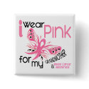 Breast Cancer I WEAR PINK FOR MY GRANDMOTHER 45 buttons