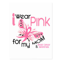 Breast Cancer I WEAR PINK FOR MY MOM 45 Post Card