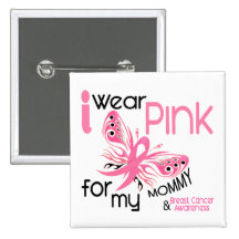 Breast Cancer I WEAR PINK FOR MY MOMMY 45
