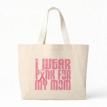 BREAST CANCER I Wear Pink For My Mum 16 Tote Bag