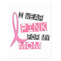 Breast Cancer I Wear Pink For My Mum 37 Postcards