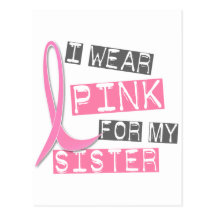 Breast Cancer I Wear Pink For My Sister 37 Post Cards