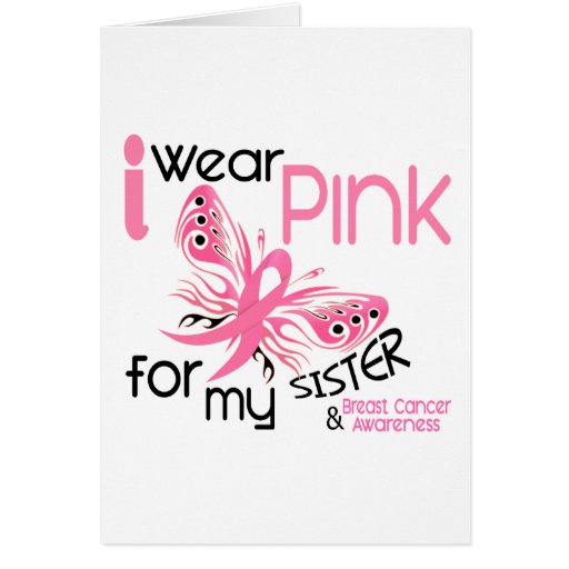 Breast Cancer I WEAR PINK FOR MY SISTER 45 Card